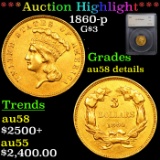 ***Auction Highlight*** 1860-p Three Dollar Gold 3 Graded au58 details By SEGS (fc)