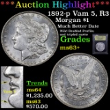 ***Auction Highlight*** 1892-p Vam 5 Morgan Dollar $1 Graded Select+ Unc By USCG (fc)