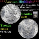 ***Auction Highlight*** 1878-p Rev '79 vam 228-6 R6 Morgan Dollar $1 Graded ms64 By SEGS (fc)