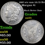 1887-s /s vam 2A I3 R4 Morgan Dollar $1 Grades Choice AU
