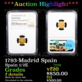 ***Auction Highlight*** NGC 1793-Madrid Spain Charles IIII Gold 1/2E Escudo Graded f details By NGC