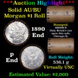 ***Auction Highlight***  AU/BU Slider Brinks Shotgun Morgan $1 Roll 1890 & P Ends Virtually UNC (fc)