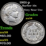 1901-p Barber Dime 10c Grades Choice AU/BU Slider