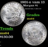 1901-o vam 13 Morgan Dollar $1 Grades Choice Unc