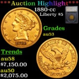 ***Auction Highlight*** 1880-cc Gold Liberty Half Eagle $5 Graded au53 By SEGS (fc)