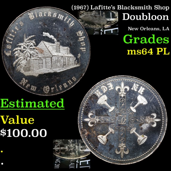 (1967) Lafitte's Blacksmith Shop Doubloon Grades Choice Unc PL