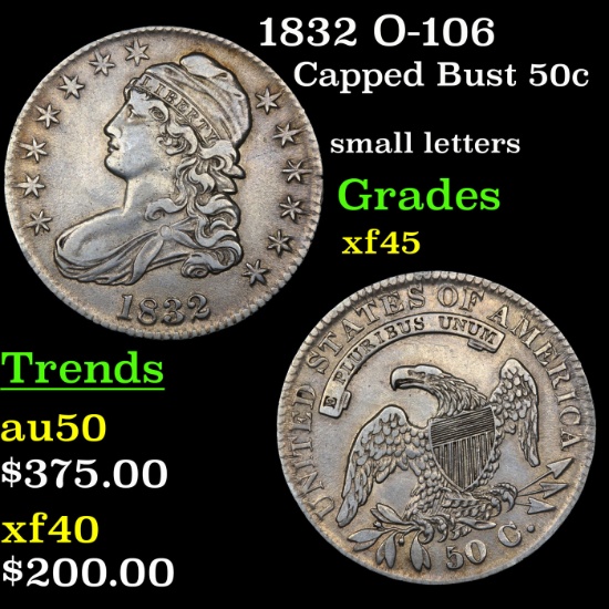 1832 O-106 Capped Bust Half Dollar 50c Grades xf+