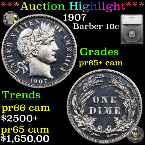 Proof ***Auction Highlight*** 1907 Barber Dime 10c Graded pr65+ cam By SEGS (fc)