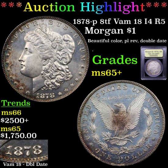***Auction Highlight*** 1878-p 8tf Vam 18 I4 R5 Morgan Dollar $1 Graded GEM+ Unc By USCG (fc)