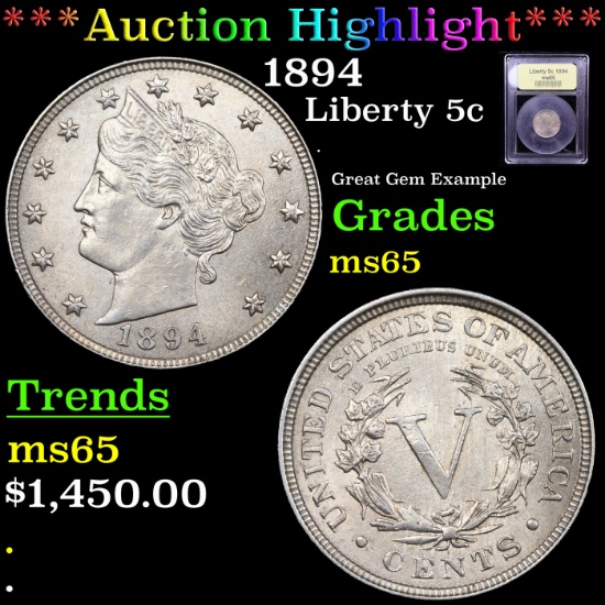 ***Auction Highlight*** 1894 Liberty Nickel 5c Graded GEM Unc By USCG (fc)