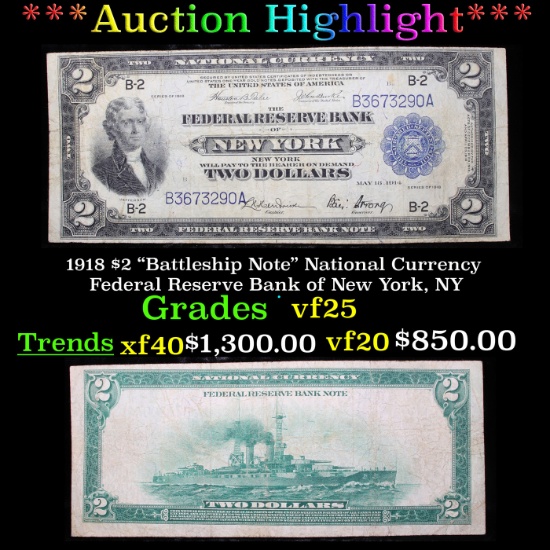 ***Auction Highlight*** 1918 $2 "Battleship Note" National Currency Federal Reserve Bank of New York