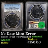 PCGS No Date Mint Error Silver Proof T-2 Planchet 1 Graded ms62 By PCGS