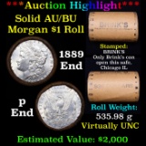 ***Auction Highlight***  AU/BU Slider Brinks Shotgun Morgan $1 Roll 1889 & P Ends Virtually UNC (fc)