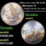 1883-cc /cc vam 5B I3 R5 Morgan Dollar $1 Grades Choice Unc