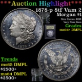 ***Auction Highlight*** 1878-p 8tf Vam 2 Morgan Dollar $1 Graded Choice Unc+ DMPL By USCG (fc)