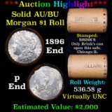 ***Auction Highlight***  AU/BU Slider Brinks Shotgun Morgan $1 Roll 1896 & P Ends Virtually UNC (fc)