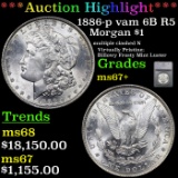 ***Auction Highlight*** 1886-p vam 6B R5 Morgan Dollar $1 Graded ms67+ By SEGS (fc)