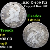 1830 O-109 R3 Capped Bust Half Dollar 50c Grades f details