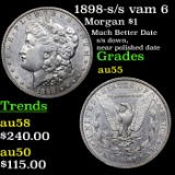1898-s /s vam 6 Morgan Dollar $1 Grades Choice AU