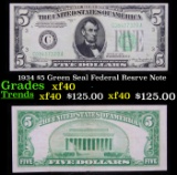 1934 $5 Green Seal Federal Resrve Note Grades xf