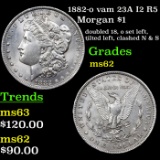1882-o vam 23A I2 R5 Morgan Dollar $1 Grades Select Unc