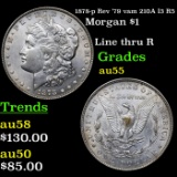 1878-p Rev '79 vam 210A I3 R5 Morgan Dollar $1 Grades Choice AU