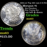 1884-o /o Top 100 vam 6 I3 R4 Morgan Dollar $1 Grades Select Unc