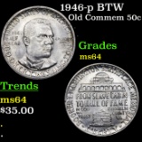 1946-p BTW Old Commem Half Dollar 50c Grades Choice Unc
