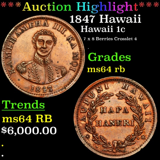 ***Auction Highlight*** 1847 Hawaii Hawaii Penny 1c Grades Choice Unc RB (fc)