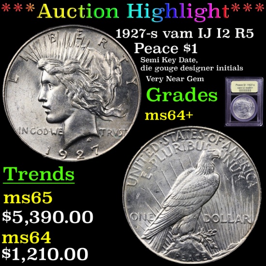 ***Auction Highlight*** 1927-s vam IJ I2 R5 Peace Dollar $1 Graded Choice+ Unc By USCG (fc)
