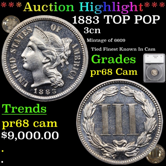 Proof ***Auction Highlight*** 1883 TOP POP Three Cent Copper Nickel 3cn Graded pr68 Cam By SEGS (fc)