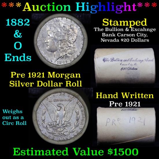 ***Auction Highlight*** Pre 1921 Morgan Silver Dollar $1 Roll 20 Coins Bullion & Exchange Bank 1882