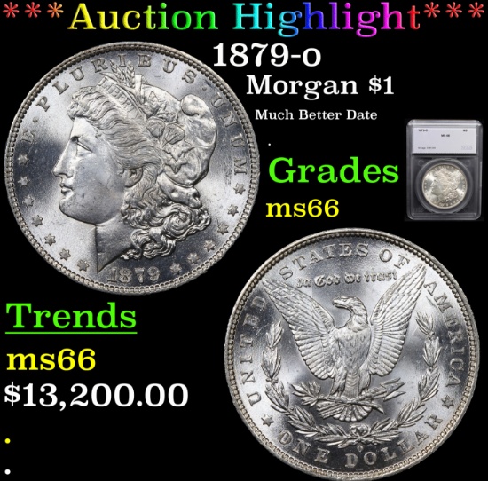 ***Auction Highlight*** 1879-o Morgan Dollar $1 Graded ms66 By SEGS (fc)