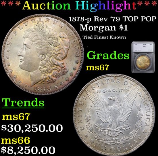 *HIGHLIGHT OF NIGHT* 1878-p Rev '79 TOP POP Morgan Dollar $1 Graded ms67 By SEGS (fc)