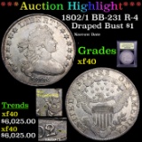 ***Auction Highlight*** 1802/1 BB-231 R-4 Draped Bust Dollar $1 Graded xf By USCG (fc)