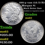 1891-p vam 13A I3 R5 Morgan Dollar $1 Grades Select Unc