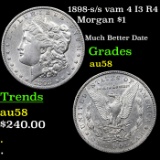 1898-s /s vam 4 I3 R4 Morgan Dollar $1 Grades Choice AU/BU Slider