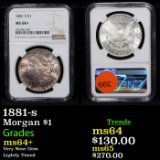 NGC 1881-s Morgan Dollar $1 Graded ms64+ By NGC