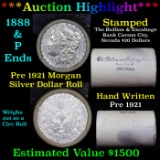 ***Auction Highlight*** Pre 1921 Morgan Silver Dollar $1 Roll 20 Coins Bullion & Exchange Bank 1888