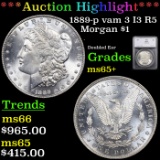 ***Auction Highlight*** 1889-p vam 3 I3 R5 Morgan Dollar $1 Graded ms65+ By SEGS (fc)