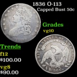 1836 O-113 Capped Bust Half Dollar 50c Grades vg+