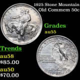 1925 Stone Mountain Old Commem Half Dollar 50c Grades Choice AU