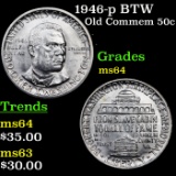 1946-p BTW Old Commem Half Dollar 50c Grades Choice Unc