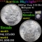 ***Auction Highlight*** 1892-p Vam 3 I3 R4 Morgan Dollar $1 Graded Choice+ Unc By USCG (fc)