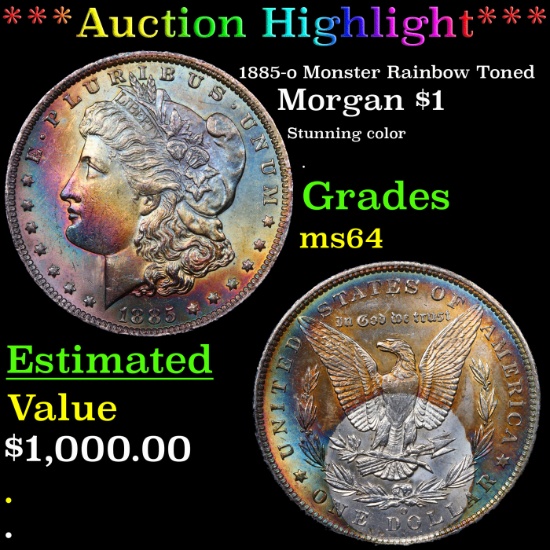 ***Auction Highlight*** 1885-o Monster Rainbow Toned Morgan Dollar $1 Grades Choice Unc (fc)