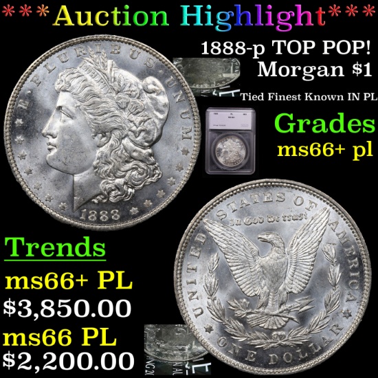 ***Auction Highlight*** 1888-p TOP POP! Morgan Dollar $1 Graded ms66+ pl By SEGS (fc)