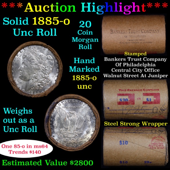 ***Auction Highlight*** Full solid date 1885-o Uncirculated Morgan silver dollar roll, 20 coins (fc)