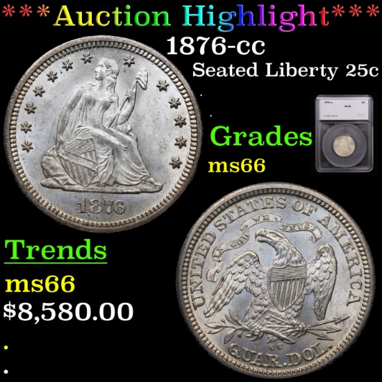 ***Auction Highlight*** 1876-cc Seated Liberty Quarter 25c Graded ms66 By SEGS (fc)