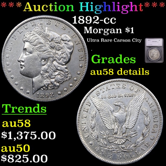 ***Auction Highlight*** 1892-cc Morgan Dollar $1 Graded au58 details By SEGS (fc)