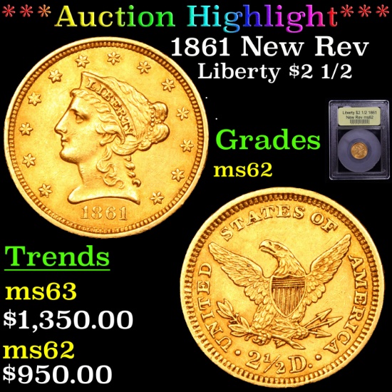 ***Auction Highlight*** 1861 New Rev Gold Liberty Quarter Eagle $2 1/2 Graded Select Unc By USCG (fc